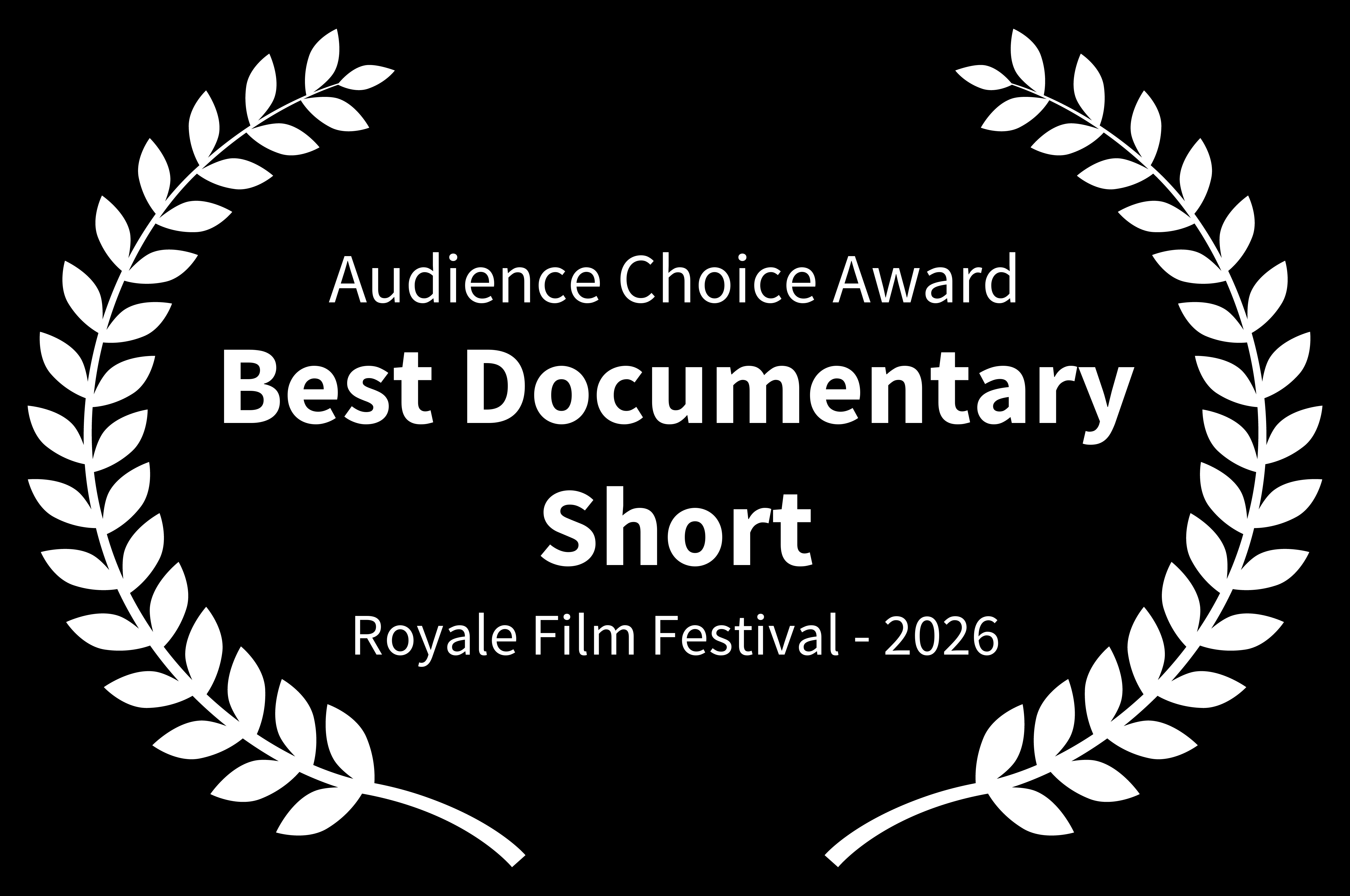 Audience Choice Award, Best Documentary Short — Royale Film Festival 2026